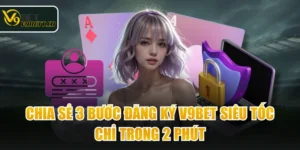 Chia Sẻ 3 Bước Đăng Ký V9BET Siêu Tốc Chỉ Trong 2 Phút