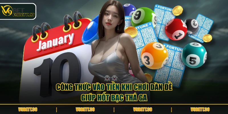Công thức vào tiền khi chơi dàn đề giúp hốt bạc thả ga