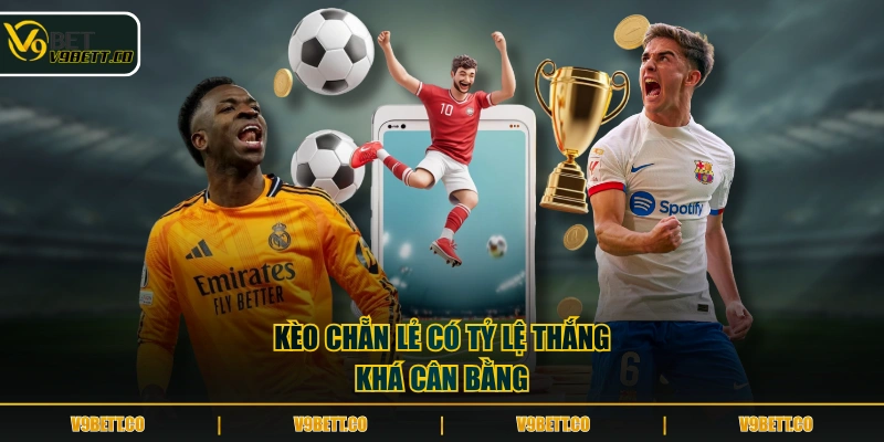 Kèo chẵn lẻ có tỷ lệ thắng khá cân bằng
