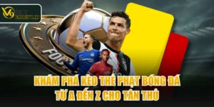 Khám Phá Kèo Thẻ Phạt Bóng Đá Từ A Đến Z Cho Tân Thủ