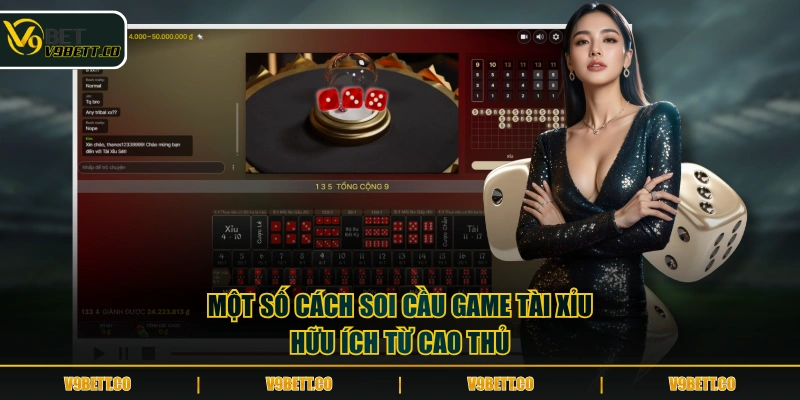 Một số cách soi cầu game Tài Xỉu hữu ích từ cao thủ