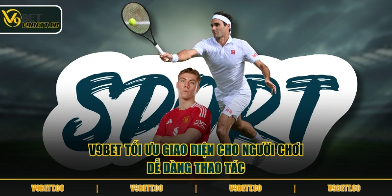 V9BET tối ưu giao diện cho người chơi dễ dàng thao tác